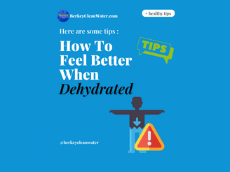 How To Feel Better When Dehydrated