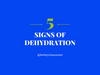 5 Signs of Dehydration