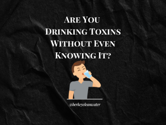 Are You Drinking Toxins Without Even Knowing It?