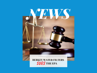 Berkey Water Filters Sues EPA