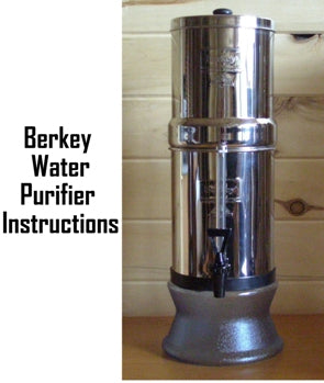 Stainless Steel Berkey Water Filter Instructions