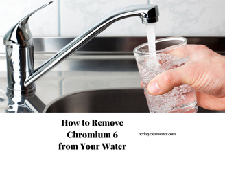 Remove Chromium 6 From Water