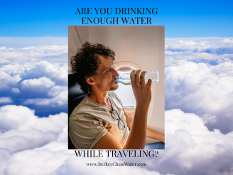 Drinking Enough Water While Traveling