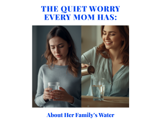 The Quiet Worry Every Mom Has About Her Family's Drinking Water