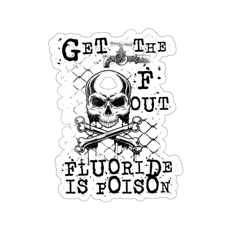 Get The F Out Kiss-Cut Sticker