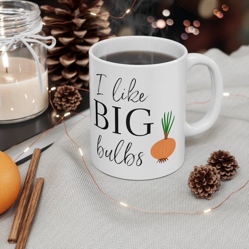 I Like Big Bulbs Mug