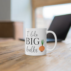 I Like Big Bulbs Mug
