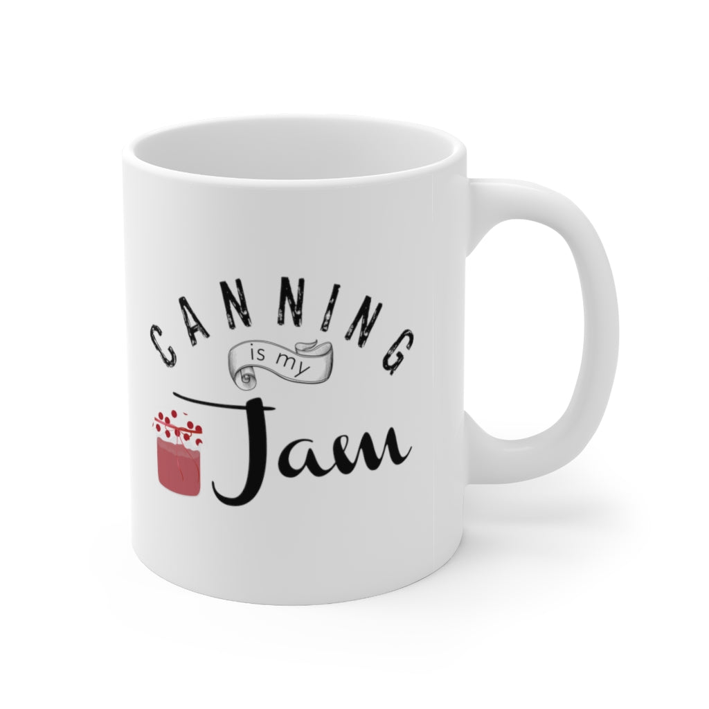 Canning Is My Jam Mug
