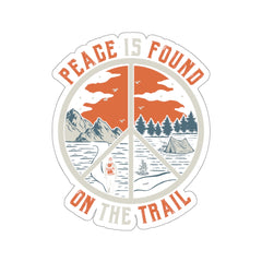 Peace Is Found On The Trail Sticker