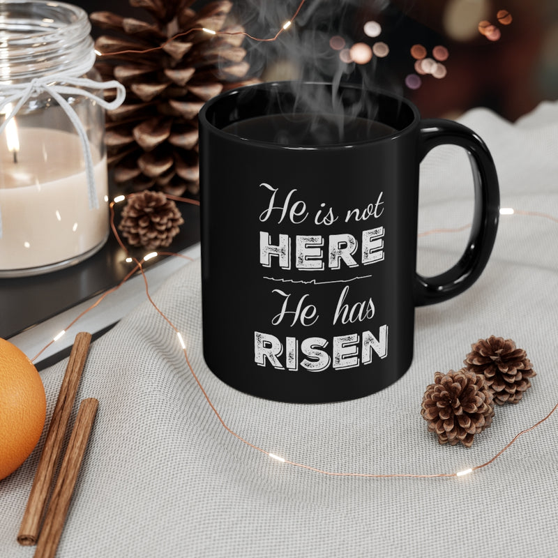 He Is Not Here, He Has Risen Mug
