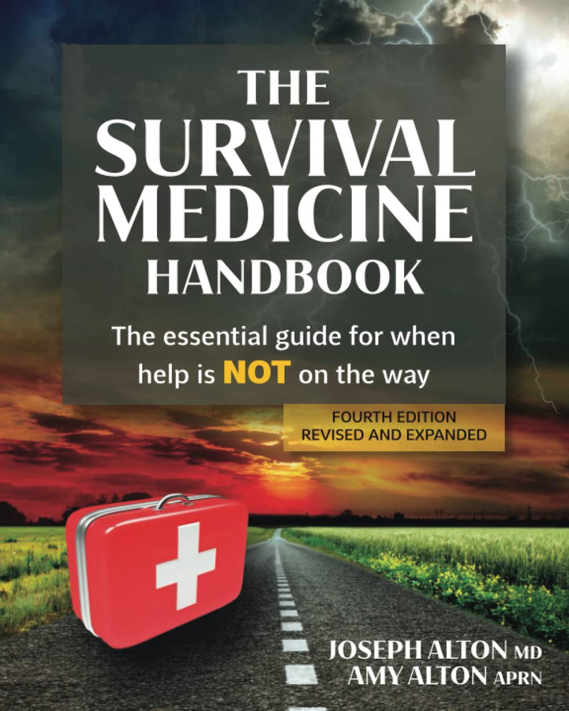 The Survival Medicine Handbook For Preparedness