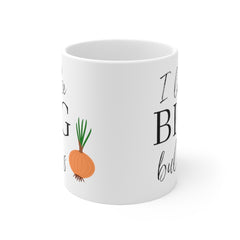 I Like Big Bulbs Mug
