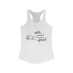 Push It Racerback Tank