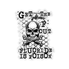Get The F Out Kiss-Cut Sticker