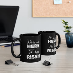 He Is Not Here, He Has Risen Mug