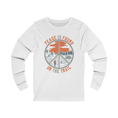 Peace Is Found On The Trail Long Sleeve Tee