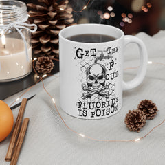 Get The F Out Mug